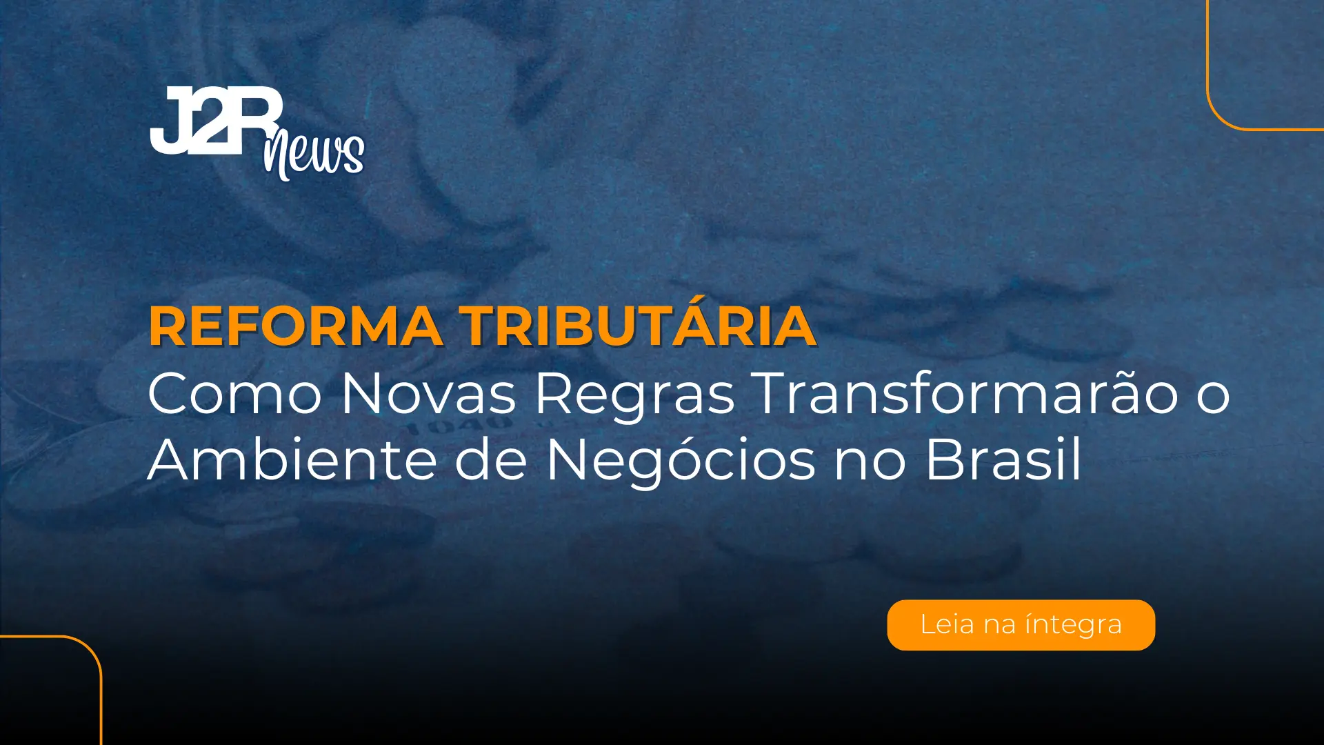 Reforma Tributária: Novas Regras